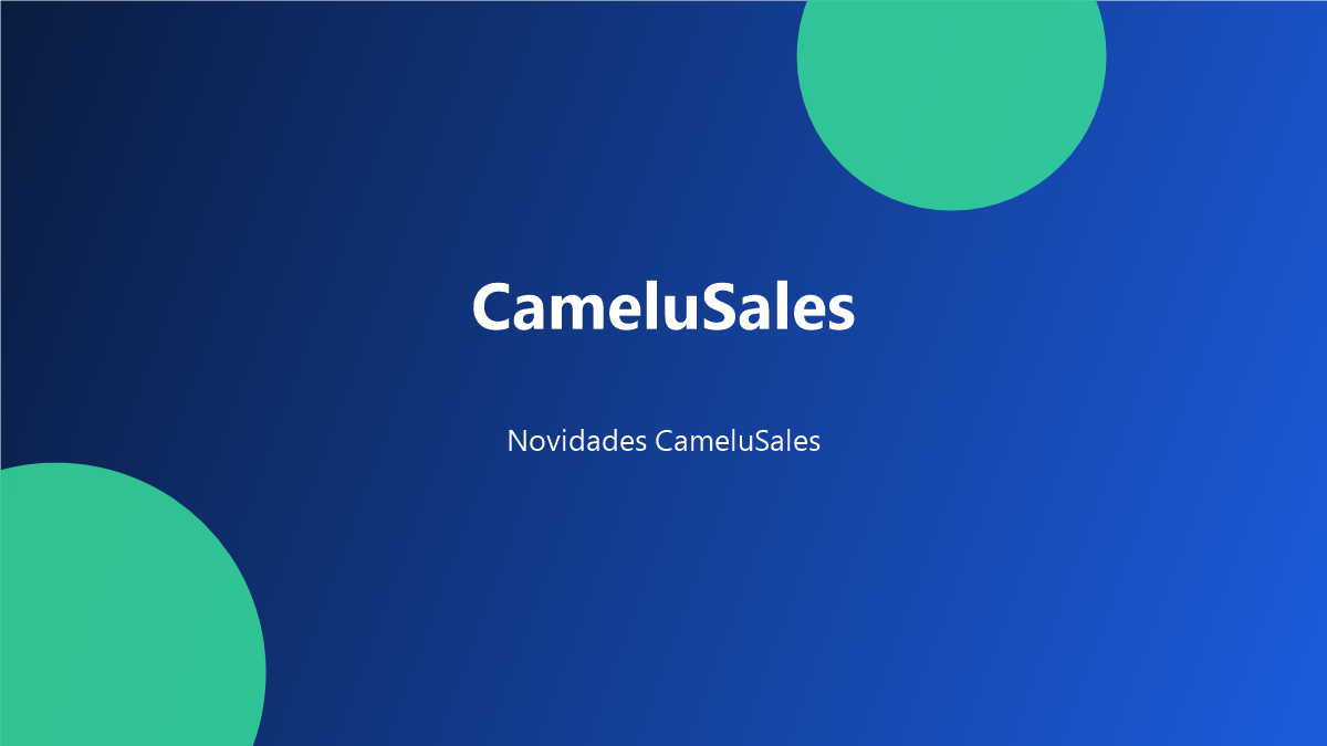Novidade: a CameluSales agora identifica vendas perdidas automaticamente